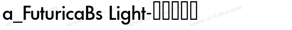 a_FuturicaBs Light字体转换